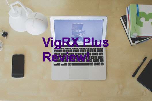 VigRX Plus Side Effects Reviews