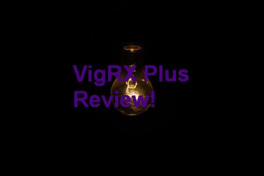 VigRX Plus How To Get Best Results