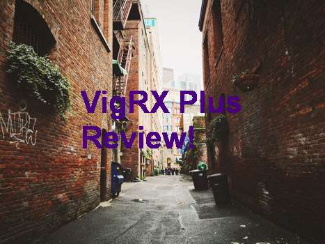 How To Use VigRX Plus For Best Results