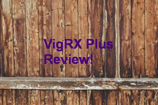 VigRX Plus What To Expect