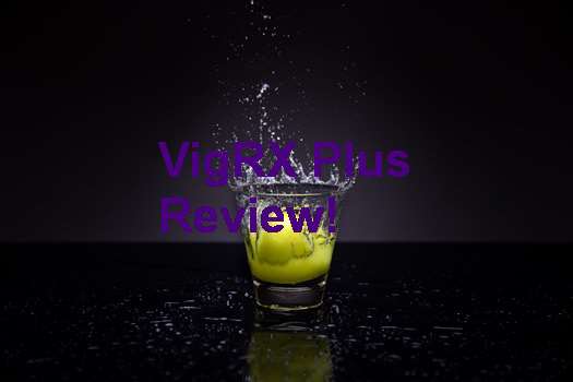 VigRX Plus Reviews Fda