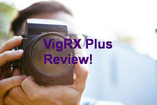 Reviews About VigRX Plus