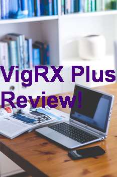 Comentarios Sobre VigRX Plus